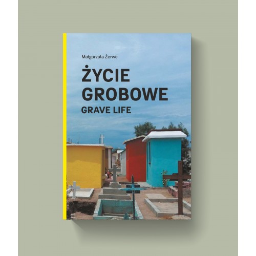 Życie grobowe / Grave Life